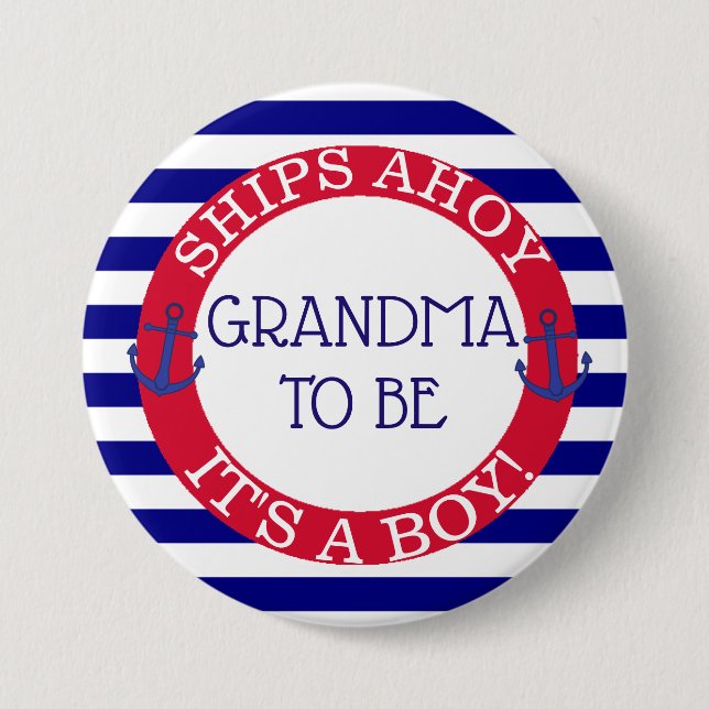 Ships Ahoy, sein Boy Baby Shower Oma zu sein Button (Vorderseite)