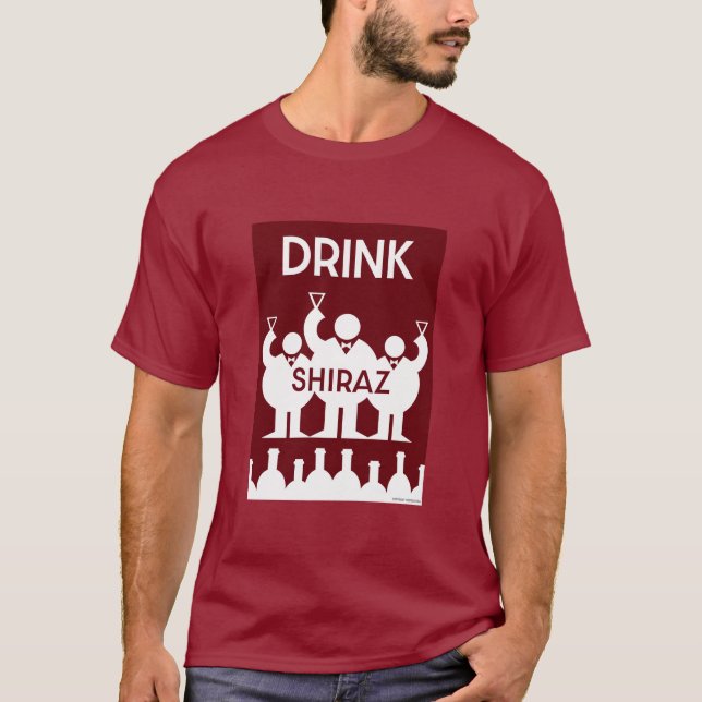 Shiraz Wine Drinkers T-Shirt (Vorderseite)