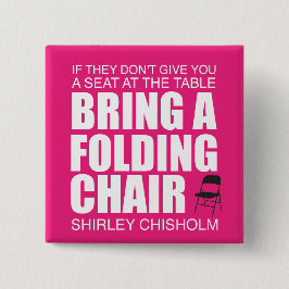 Shirley Chisholm Faltstuhl Pink Button