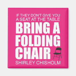 Shirley Chisholm Faltstuhl Pink Magnet