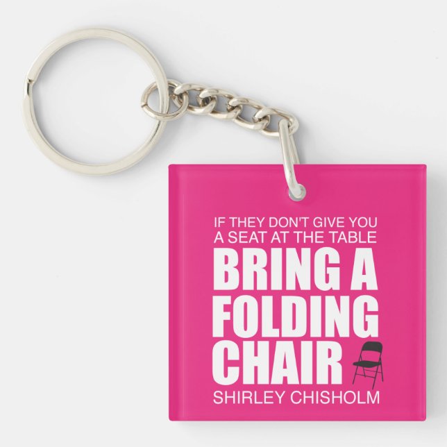 Shirley Chisholm Faltstuhl Pink Schlüsselanhänger (Vorderseite)