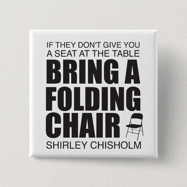 Shirley Chisholm Folding Chair Button (Vorderseite)