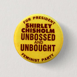 Shirley Chisolm - Knopf Button