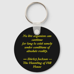 Shirley Jackson Quote Acrylic Schlüsselanhänger