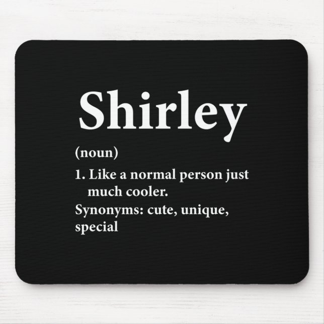 Shirley Name Definition Funny D  Mousepad (Vorne)