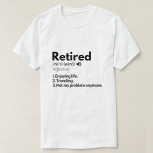 Shirt, Altersvorsorge, T - Shirt Retiree