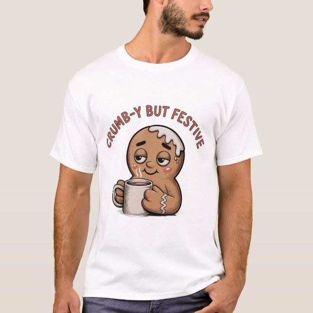 Shirt | Cute Christmas Cookie Humor Tee (Vorderseite)