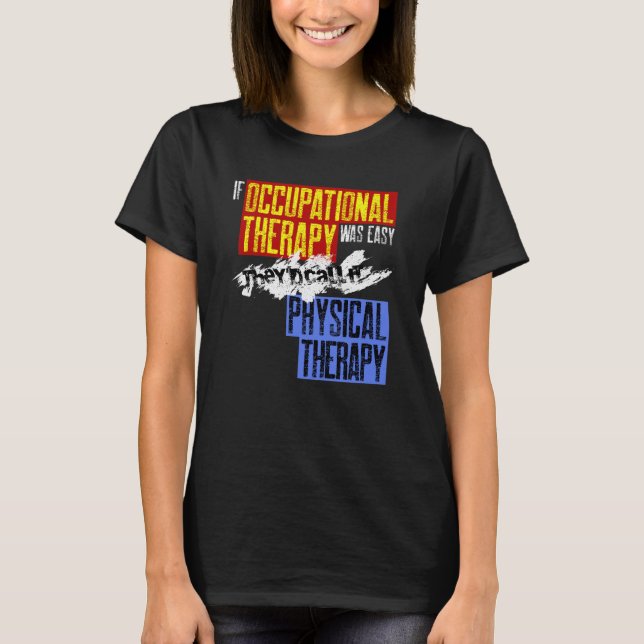 Shirt der Arbeitstherapie und der Arbeitstherapie (Vorderseite)