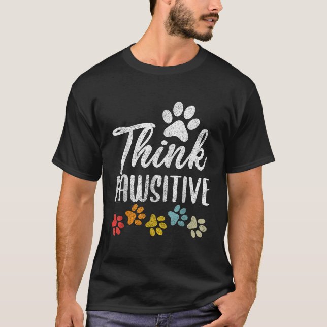 Shirt der Haustiere Männer Frauen Paw denken Pawsi (Vorderseite)