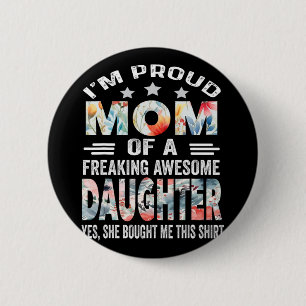 Shirt der Mütter für die Mama von der Tochter Button