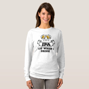 Shirt des Bieres trinkt IPA viel, wenn ich trinke