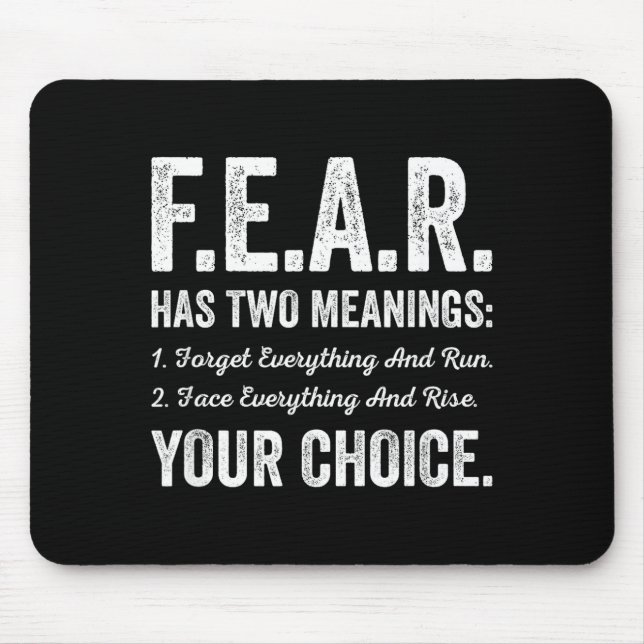 Shirt Fear Meanings Forget Face Everything Mousepad (Vorne)