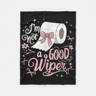 Shirt Funny im ist kein guter Wiper-Unannehmlichke Fleecedecke