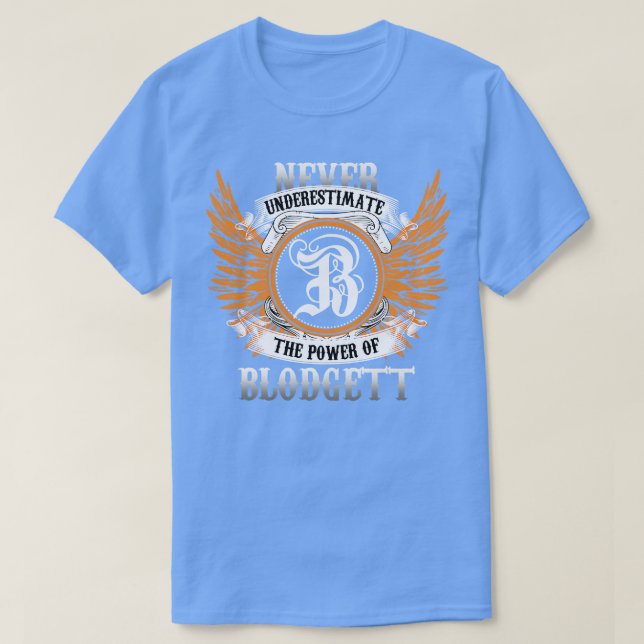 Shirt für Blodgettnamen unterschätzt nie den Power (Design vorne)