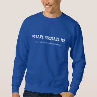 Shirt für den Fall, dass man menschliches Begräbni