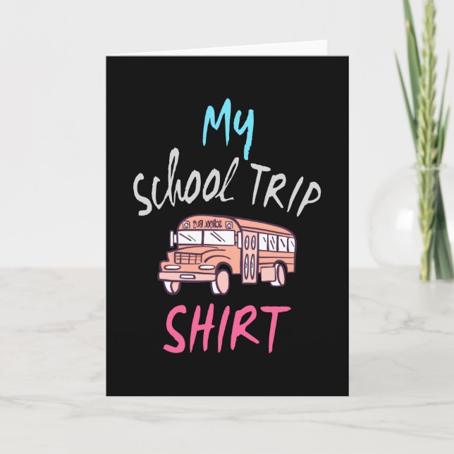 Shirt für meine Schulreise Karte (Vorderseite)
