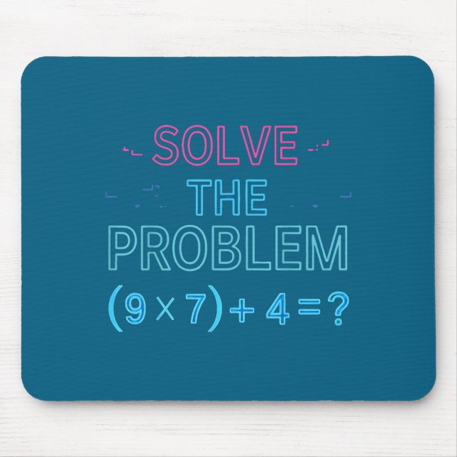 Shirt Löst Problem Mathe 67 Meme Mousepad (Vorne)