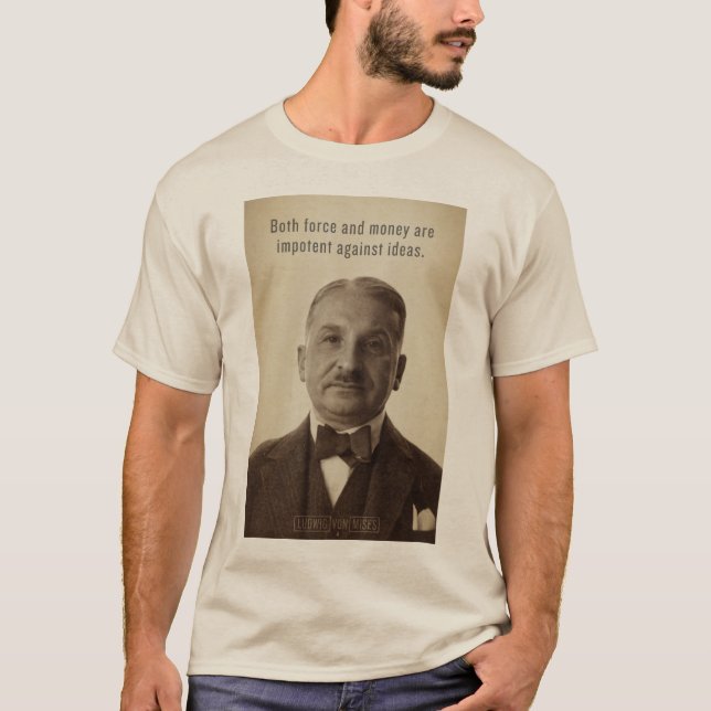 Shirt Ludwigs von Mises Ideas (Vorderseite)