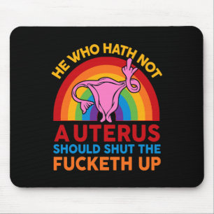 Shirt Middle Finger, wer keine Uterus sollte Mousepad