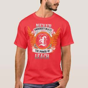 Shirt mit Leach name unterschätzt nie den Power
