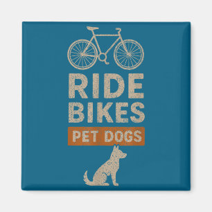 Shirt Ride Bikes Pet Hunde Liebhaber Magnet