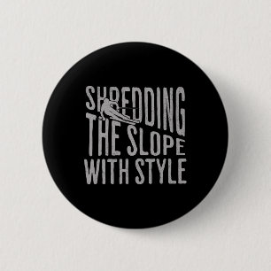 Shirt Skifahren Pisten Schreddern Winterspur Button