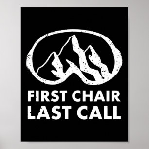 Shirt Skifahren Snowboard Erster Lehrstuhl Letzter Poster