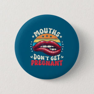 Shirt unangemessener Humor Witze Münder Don' Button