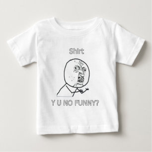 Shirt, Y U NICHT LUSTIG? Baby T-shirt
