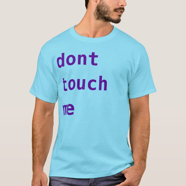 Shirt, zum des Kontaktes abzuhalten T-Shirt (Vorderseite)