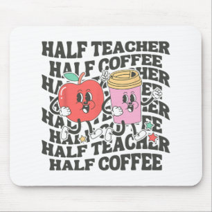 Shirts Frauen halber Lehrerin halber Kaffee zurück Mousepad