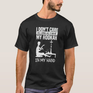 Shisha Hookah Wasserpfeifenzubehör für Hookah T-Shirt