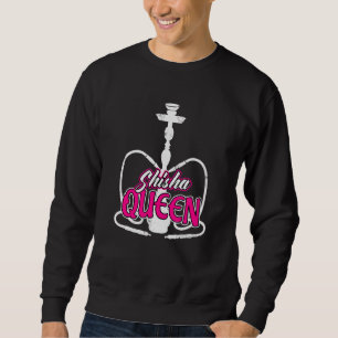 Shisha Queen Water Pipe Hookah Women Sweatshirt