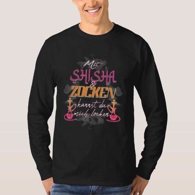 Shisha Rauchen und Gaming Gamer T-Shirt (Vorderseite)