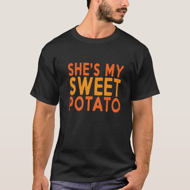 Shit My Sweet Potato I Yam Matching Couple Fall Th T-Shirt (Vorderseite)
