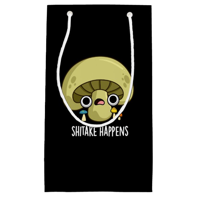 Shitake Happens Funny Mushroom Pub Dark BG Kleine Geschenktüte (Vorderseite)