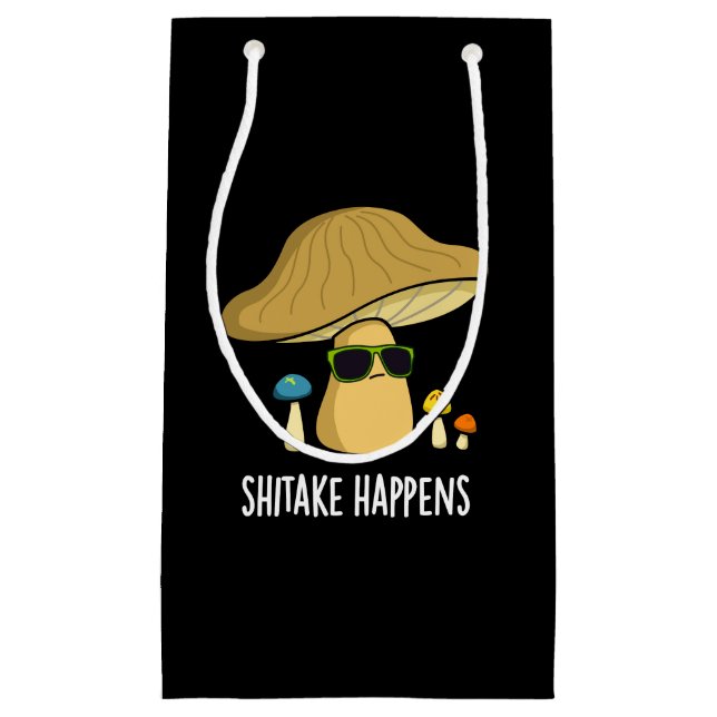 Shitake Happens Funny Mushroom Pub Dark BG Kleine Geschenktüte (Vorderseite)