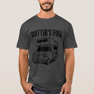Shitters Full Funny Camper RV Campinggeschenk T-Shirt