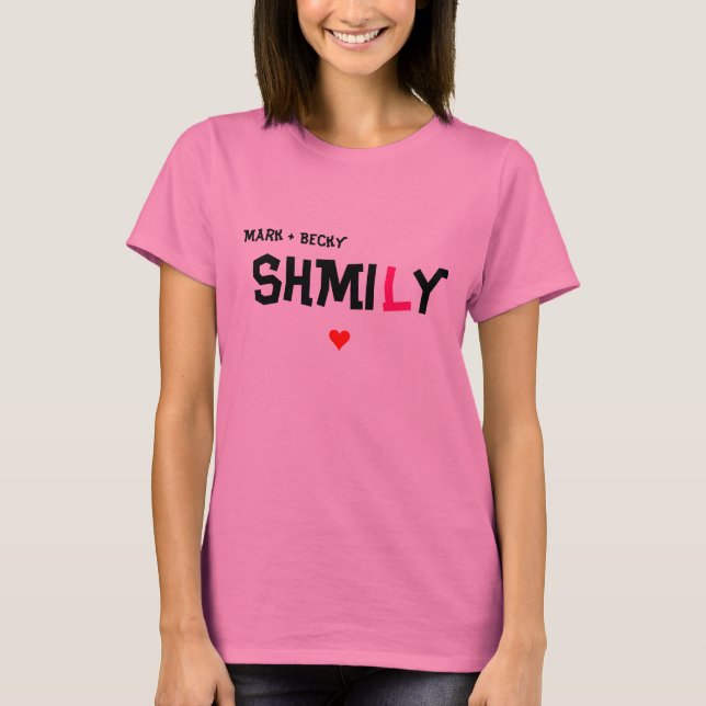 SHMILY Liebe T-Shirt (Vorderseite)