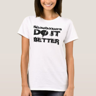 Shoeboxers, TUN ES, BESSER T-Shirt