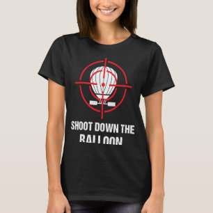 Shoot Down the Balloon Spion Chinese Surveillance T-Shirt