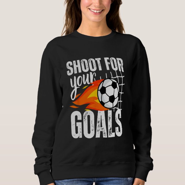 Shoot für Ihre Ziele Fußball-Boys Sprichwort gestö Sweatshirt (Vorderseite)