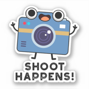 Shoot Happens Funny Camera Puff Aufkleber