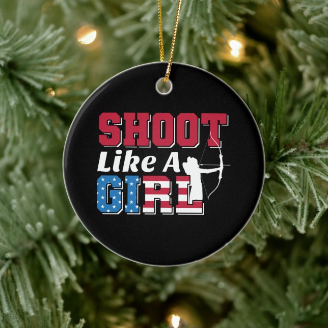 Shoot like a Girl Patriotic Archery Quote Keramik Ornament (Baum)