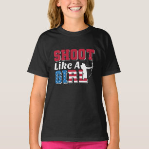 Shoot like a Girl Patriotic Archery Quote T-Shirt