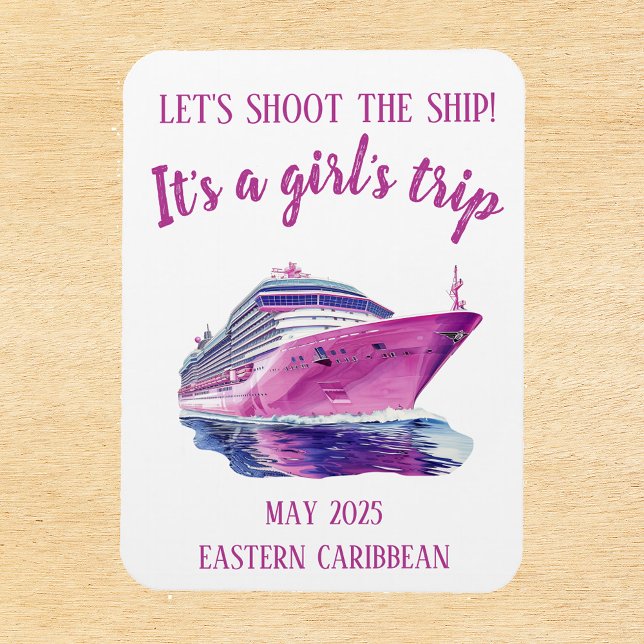 Shoot the Ship Cruise Group Girl's Pink Magnet (Von Creator hochgeladen)