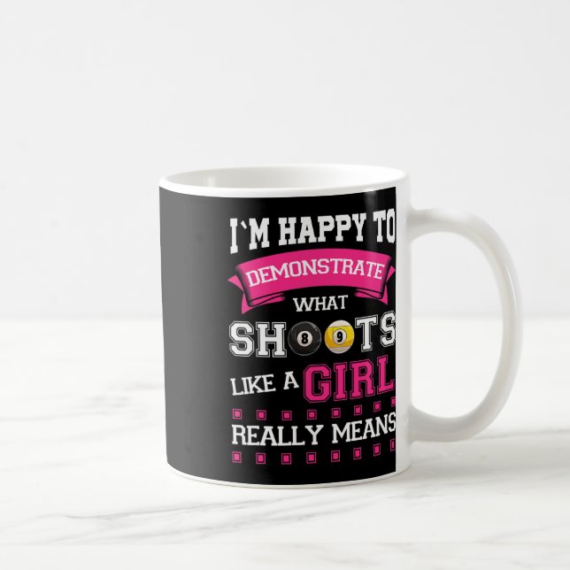 Shoots wie ein Girl Pool Billard Kaffeetasse (Rechts)