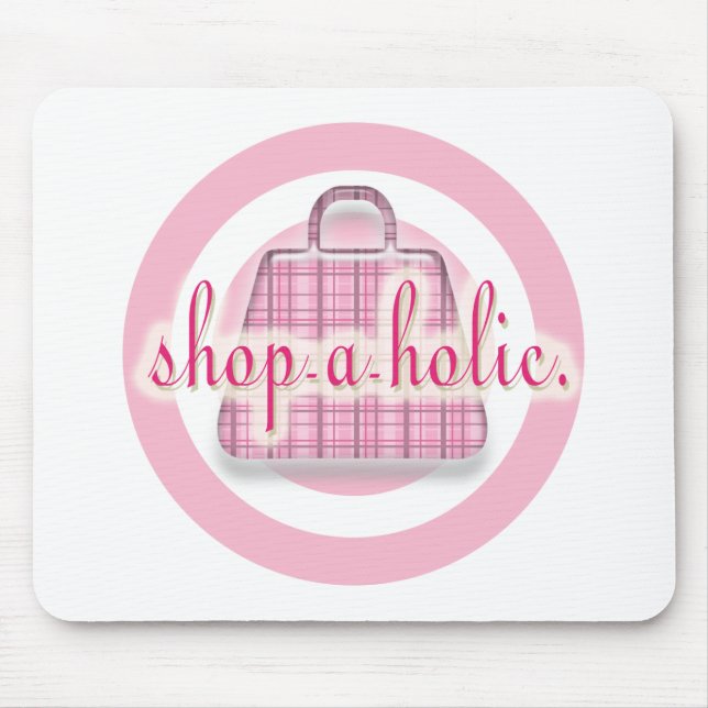Shopaholic Mousepad (Vorne)