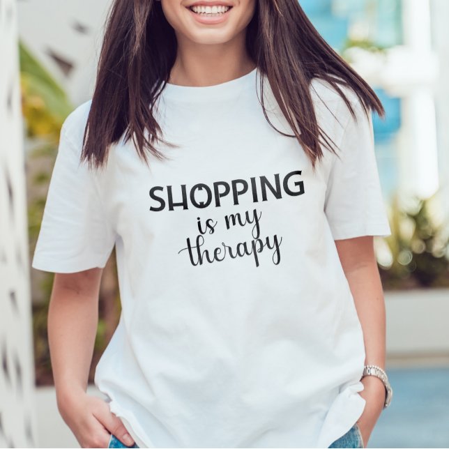 Shopping Is My Therapy Design Shopper Addict T-Shirt (Von Creator hochgeladen)