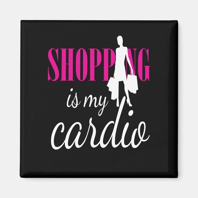 Shopping ist meine Cardio Graphic Print (v2) Magnet (Vorne)